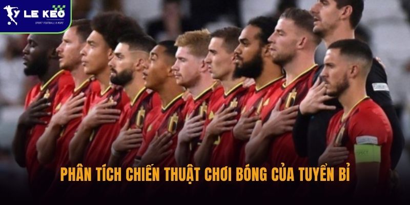 Phân tích chiến thuật Bỉ vs Ai Cập | Cách hai đội triển khai lối chơi 2 Phân tích chiến thuật chơi bóng của tuyển Bỉ